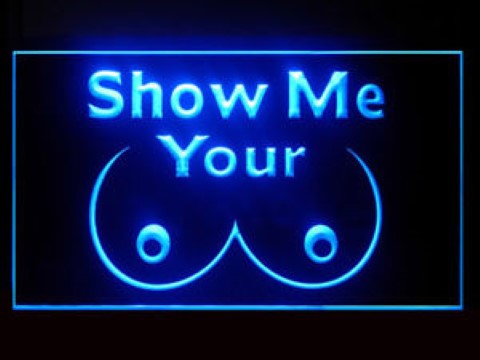 Show Your Tits LED Neon Sign